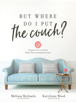 cover image of But Where Do I Put the Couch?